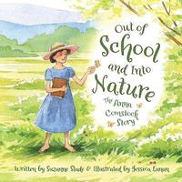 bokomslag Out of School and Into Nature: The Anna Comstock Story