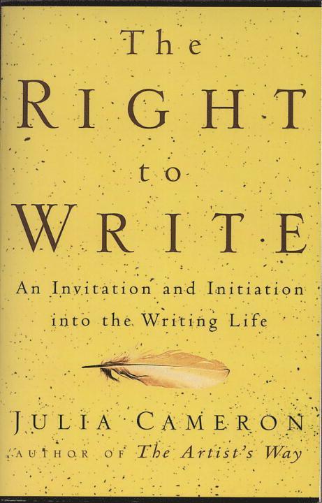 The Right to Write: An Invitation and Initiation Into the Writing Life 1