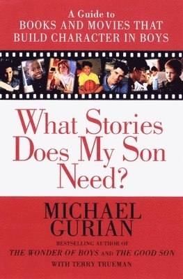 Michael Gurian - What Stories Does My Son Need, Häftad