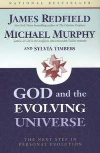 bokomslag God and the Evolving Universe: The Next Step in Personal Evolution