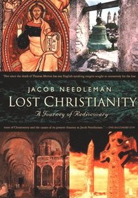 bokomslag Lost Christianity: A Journey of Rediscovery