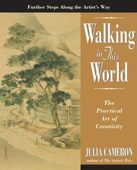 bokomslag Walking in This World: The Practical Art of Creativity