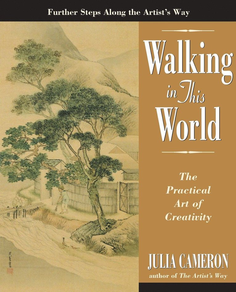 Walking in This World: The Practical Art of Creativity 1