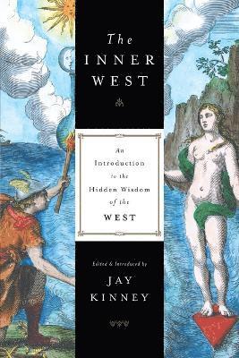 bokomslag The Inner West: An Introduction to the Hidden Wisdom of the West