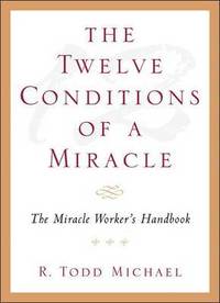 bokomslag The Twelve Conditions of a Miracle