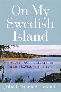 bokomslag On my Swedish island : discovering the secrets of Scandinavian well-being