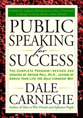 Dale Carnegie - Public Speaking for Success: The Complete Program, Revised and Updated, Häftad