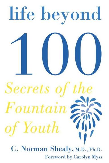 bokomslag Life Beyond 100: Secrets Of The Fountain Of Youth (Q)