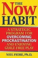 Neil Fiore - Now Habit, Häftad