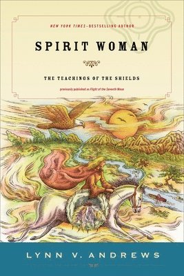 Lynn V. Andrews - Spirit Woman: The Teachings of the Shields, Häftad