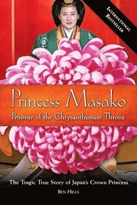 bokomslag Princess Masako: Prisoner of the Chrysanthemum Throne