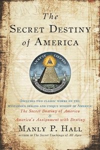 bokomslag Secret Destiny of America