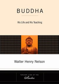 bokomslag Buddha: His Life & His Teaching (New Edition)
