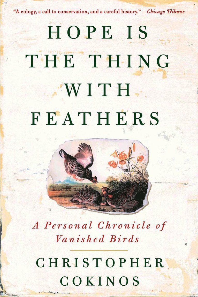 Christopher Cokinos, Christopher (Christopher Cokinos) Cokinos - Hope is the Thing with Feathers, Häftad