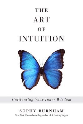 bokomslag The Art of Intuition: Cultivating Your Inner Wisdom