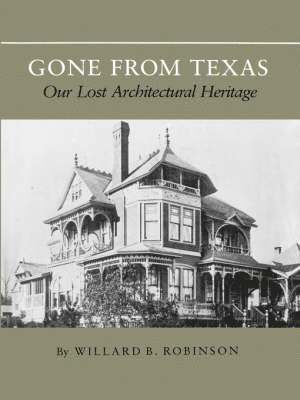 Willard B. Robinson - Gone from Texas, Häftad