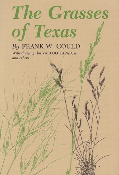 Frank W. Gould - Grasses of Texas, Häftad