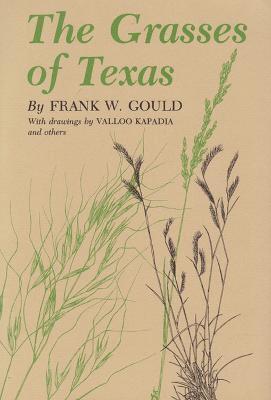 Frank W. Gould - Grasses of Texas, Häftad