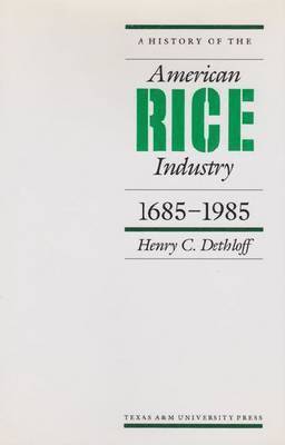 A History of the American Rice Industry, 1685-1985 1
