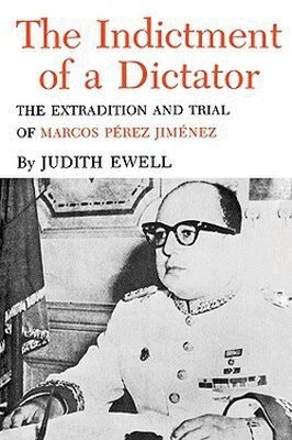Judith Ewell - Indictment of a Dictator, Häftad