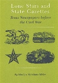 bokomslag Lone Stars and State Gazettes