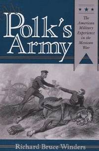 bokomslag Mr. Polk's Army