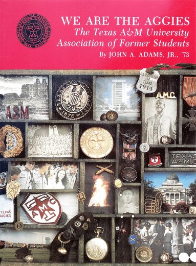 John A. Adams - We Are the Aggies, Häftad