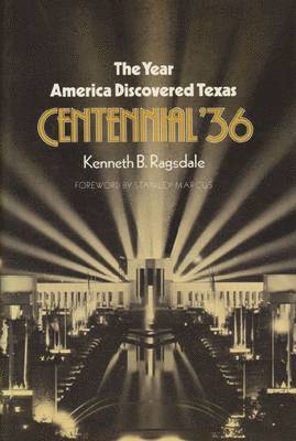 Kenneth Baxter Ragsdale, Kenneth B. Ragsdale - Year America Discovered Texas, Häftad