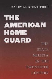 bokomslag The American Home Guard