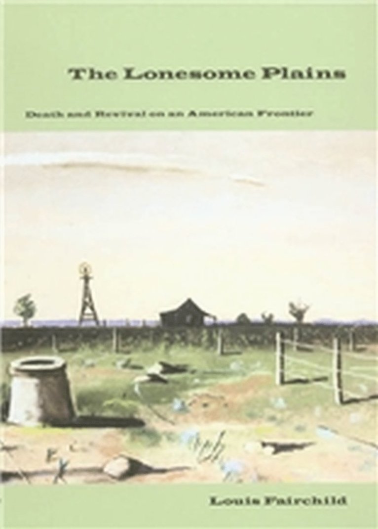 Louis Fairchild - Lonesome Plains, Inbunden