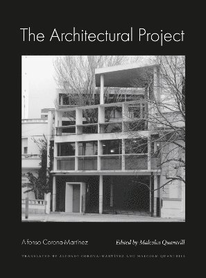 Alfonso Corona-Martínez, Malcolm William Quantrill - Architectural Project, Inbunden
