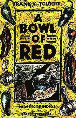 Frank X. Tolbert - Bowl of Red, Häftad