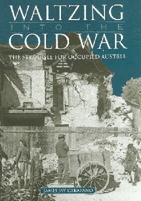 James Jay Carafano - Waltzing Into the Cold War, Inbunden