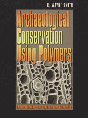 Archaeological Conservation Using Polymers 1