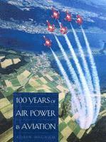 bokomslag 100 Years of Air Power and Aviation