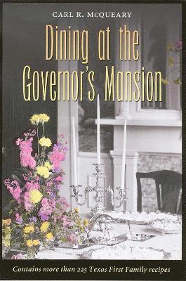 bokomslag Dining at the Governor's Mansion