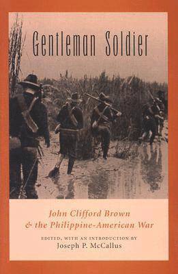 Georgia, USA), Joseph P. McCallus (Lecturer in Language and Literature, Columbus State University, Joseph P. McCallus - Gentleman Soldier, Inbunden