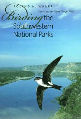 bokomslag Birding the Southwestern National Parks