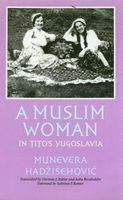 Muslim Woman in Tito's Yugoslavia