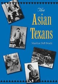 bokomslag The Asian Texans