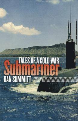 Tales of a Cold War Submariner 1