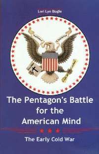 bokomslag The Pentagon's Battle for the American Mind