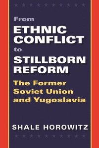 bokomslag From Ethnic Conflict to Stillborn Reform