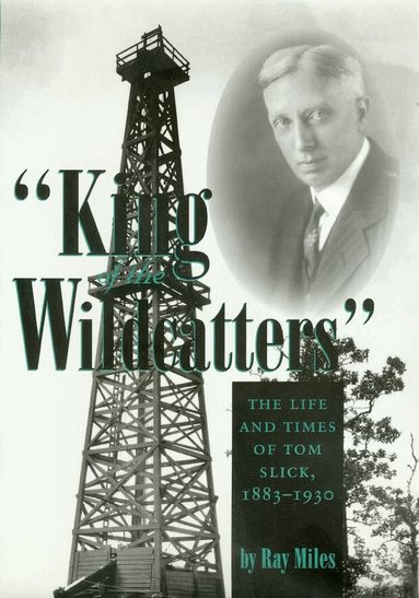 Ray Miles - King of the Wildcatters, Häftad