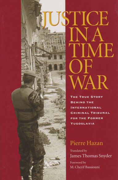 Pierre Hazan - Justice in a Time of War, Häftad