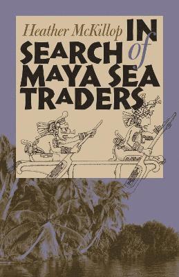 bokomslag In Search of Maya Sea Traders