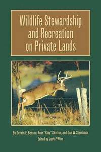 bokomslag Wildlife Stewardship and Recreation on Private Lands