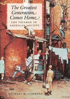 bokomslag Greatest Generation Comes Home