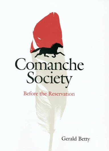 Gerald Betty - Comanche Society, Häftad