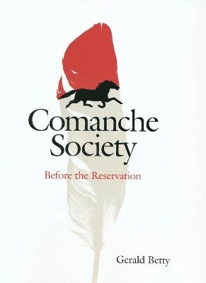 Gerald Betty - Comanche Society, Häftad